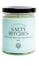 Whiskey River - WTF “Salty Bitches” 6.5 OZ Candle