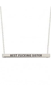 ‘BEST FUCKING SISTER' Etched Silver Bar Pendant Necklace