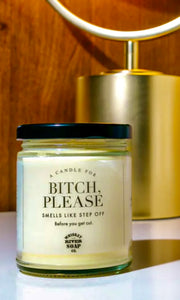 Whiskey River WTF “BITCH PLEASE” 6.5 OZ Candle