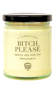 Whiskey River WTF “BITCH PLEASE” 6.5 OZ Candle