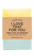 Whisky River Soap for I LOVE THAT FOR YOU