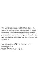 Whisky River SLUT CAKE Triple Milled Bar Soap