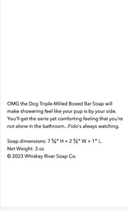 Whisky River OMG THE DOG Triple Milled Bar Soap