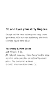 Whiskey River “No One Likes Your Dirty Fingers” Liquid Soap