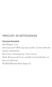 Whiskey - River “Mercury In Retrograde” Emergency Ambiance Tin Candles