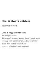 Whiskey River “Mom Is Always Watching” Liquid Soap