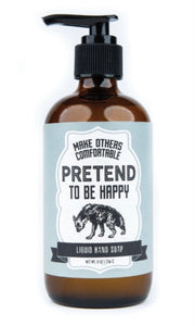 Whiskey River “Pretend To Be Happy” Liquid Soap