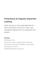 Whiskey River “Pretentious & Vaguely Imported-Looking ” Liquid Soap